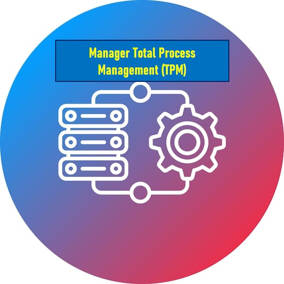 Manager Total Process Management (TPM)
